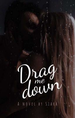 𝐃𝐫𝐚𝐠 𝐌𝐞 𝐃𝐨𝐰𝐧 (𝒏𝒆𝒘 𝒗𝒆𝒓𝒔𝒊𝒐𝒏) cover
