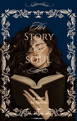 Her Story, My Soul by ajellrea