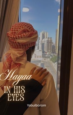 HAYAA IN HIS EYES by Yabulborom