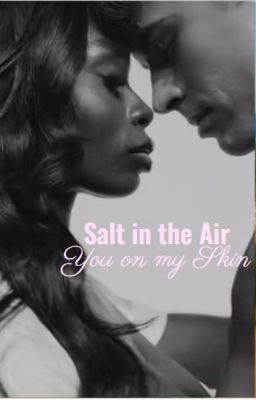 Salt in the Air, You on My Skin | Nicolandria cover