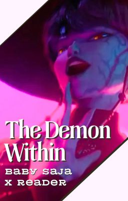 The Demon Within | Baby Saja x Reader cover