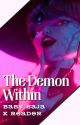 The Demon Within | Baby Saja x Reader by JacklynRyner