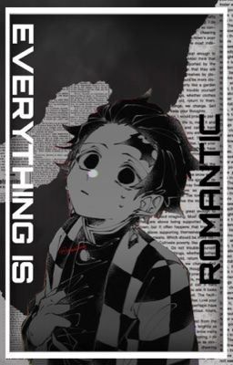 𝗘𝗩𝗘𝗥𝗬𝗧𝗛𝗜𝗡𝗚 𝗜𝗦 𝗥𝗢𝗠𝗔𝗡𝗧𝗜𝗖, 𝘆𝗮𝗻𝗱𝗲𝗿𝗲 𝗸𝗻𝘆 cover